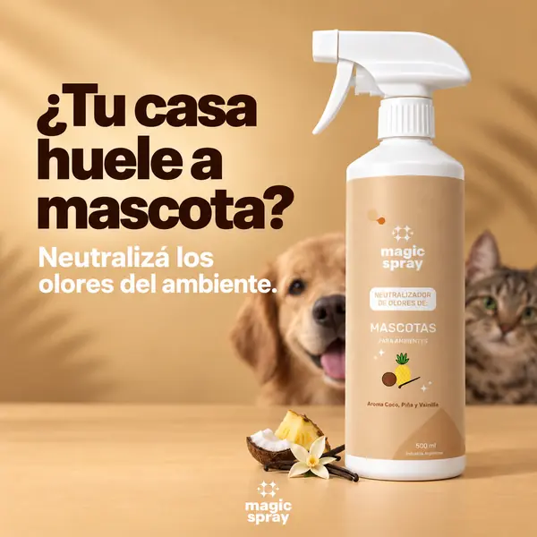 ¿Tu casa huele a mascota? Magic Spray Mascotas neutraliza los olores del ambiente
